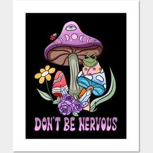 Don't Be Nervous - Frog Themed Tee for a Confident You Posters and Art